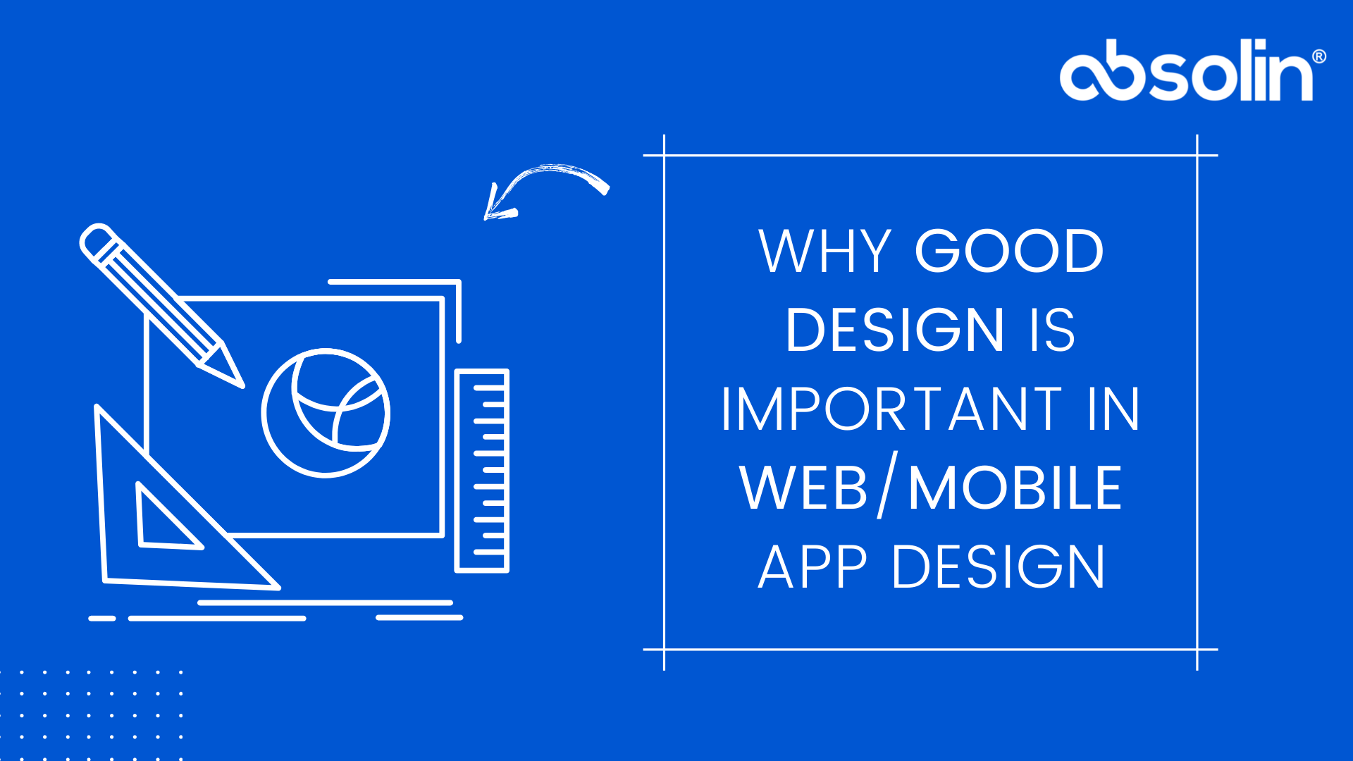why design is important in apps_web 17-09-2021