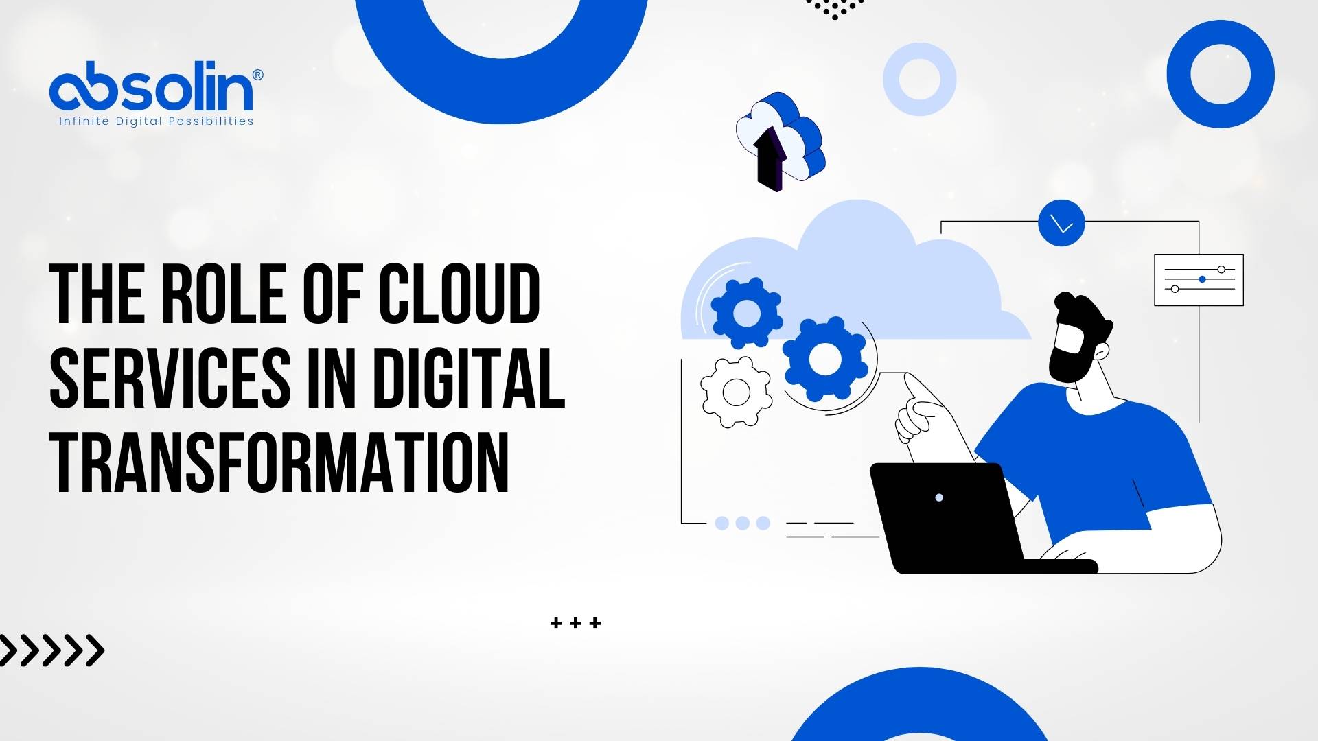 The Role of Cloud Services in Digital Transformation