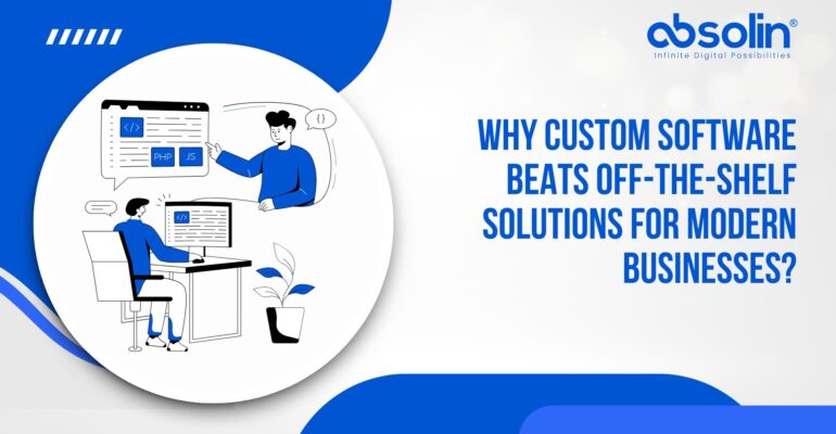 Custom software for modern businesses
