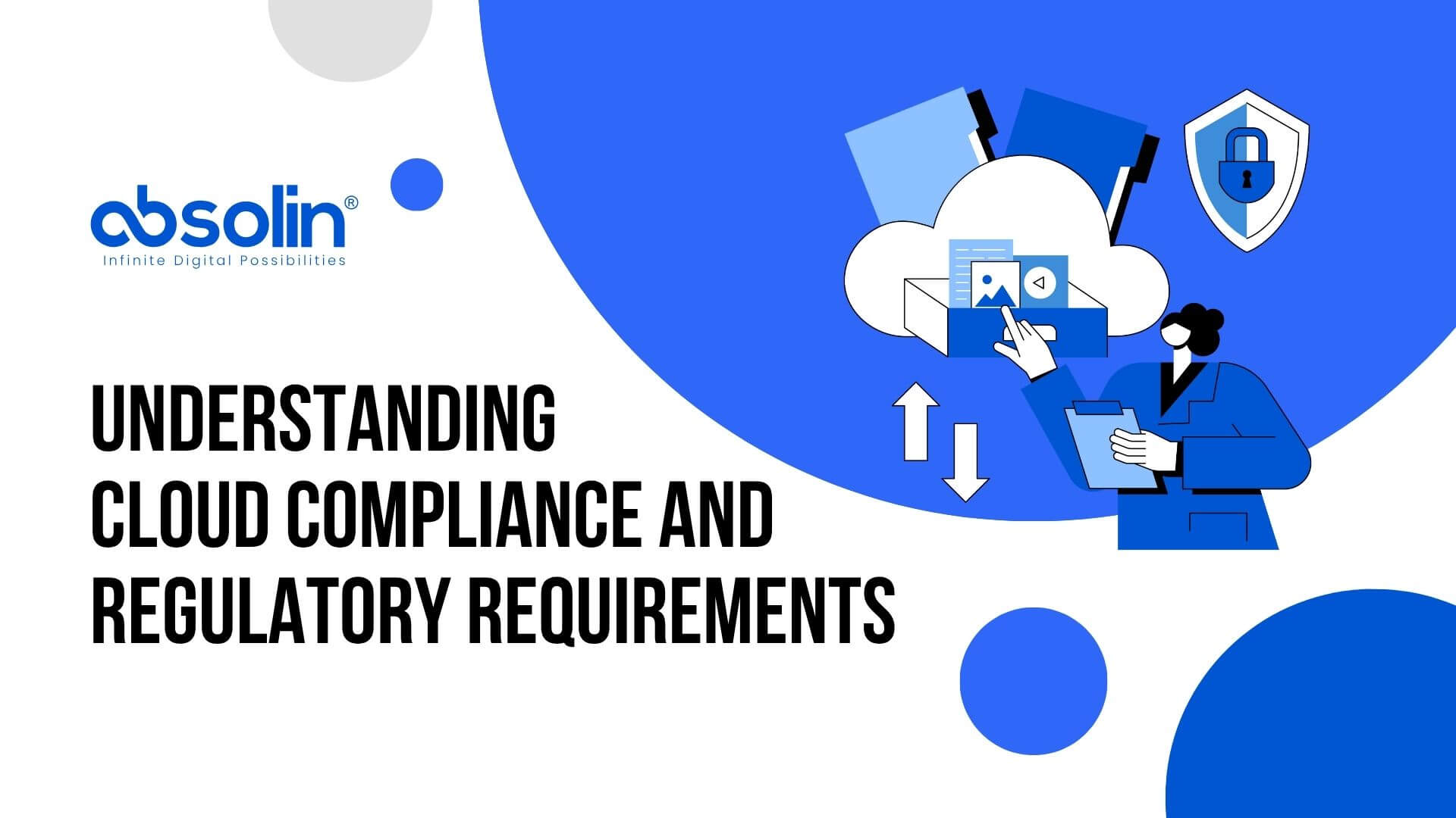 Understanding Cloud Compliance and Regulatory Requirements
