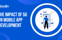 The Impact of 5G on Mobile App Development